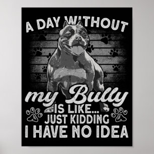 Bully Tbull Stoppad Djur Dräkt Hund Amerikansk Bul Poster