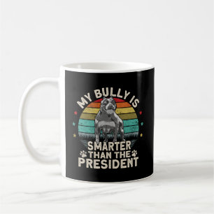 Bully Xl Pitbull Smer än amerikanska presidenten Kaffemugg