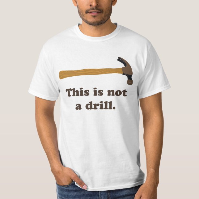 Bulta - denna är inte en drillborr t-shirt (Framsida)