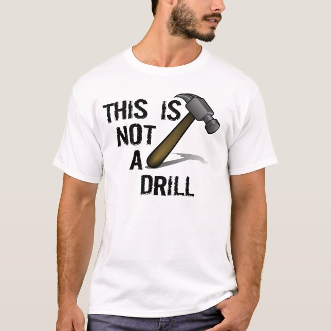 BULTA DETTA ÄR INTE EN DRILLBORR T-SHIRT (Framsida)