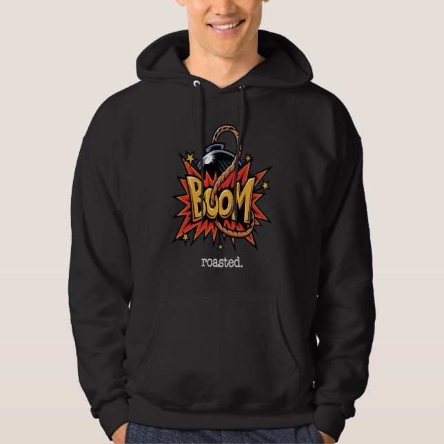 Bumm Fried  roasting Fall der Bombe Roaster Hoodie (Framsida)