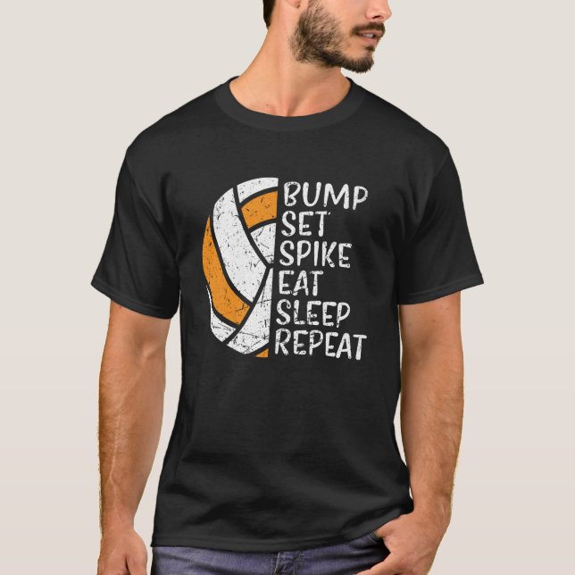 Bump Set Spike Eat Sleep Repeat Volleyball  3 T Shirt (Framsida)
