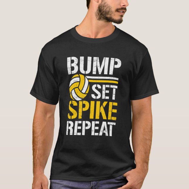 Bump Set Spike Repeat Net Spike Ball Player Athlet T Shirt (Framsida)