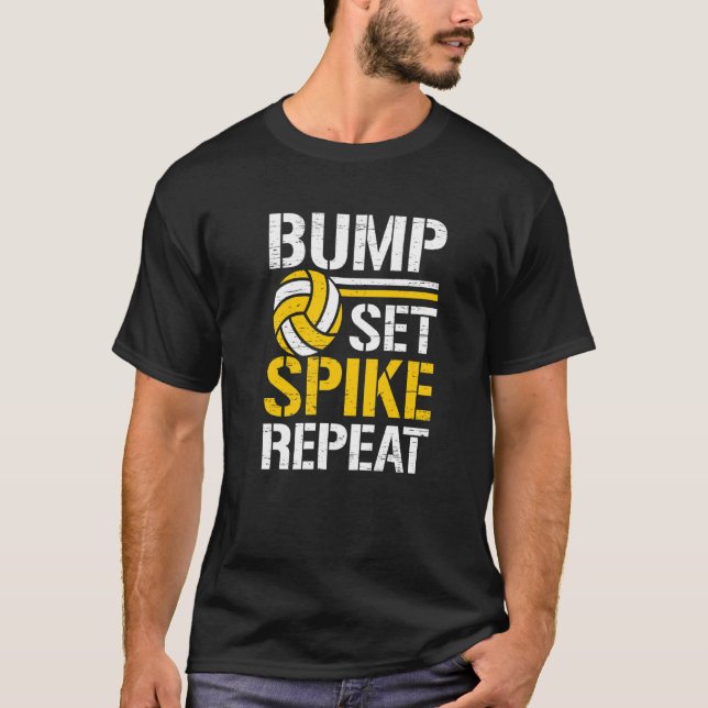 Bump Set Spike Repeat Net Spike Ball Player Athlet T Shirt (Framsida)