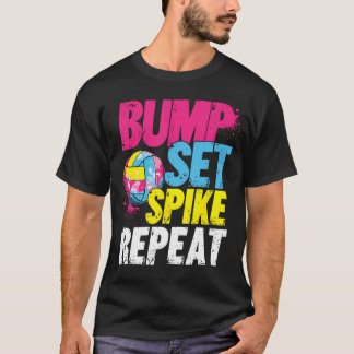Bump Set Spike Repeat T Shirt