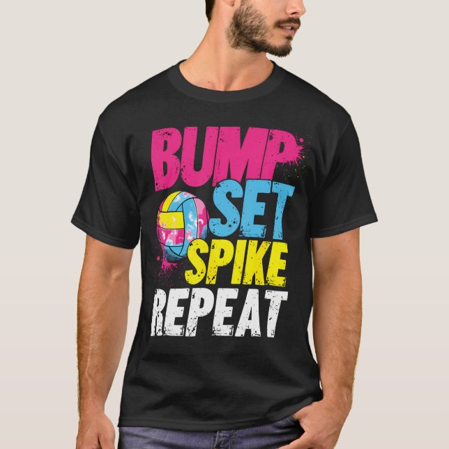 Bump Set Spike Repeat T Shirt (Framsida)