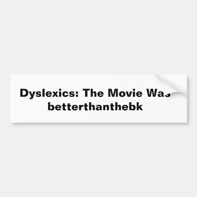 Bumper Sticker Dyslexic Bildekal (Framsidan)