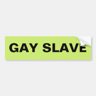 Bumper Sticker Gay Slave Bildekal