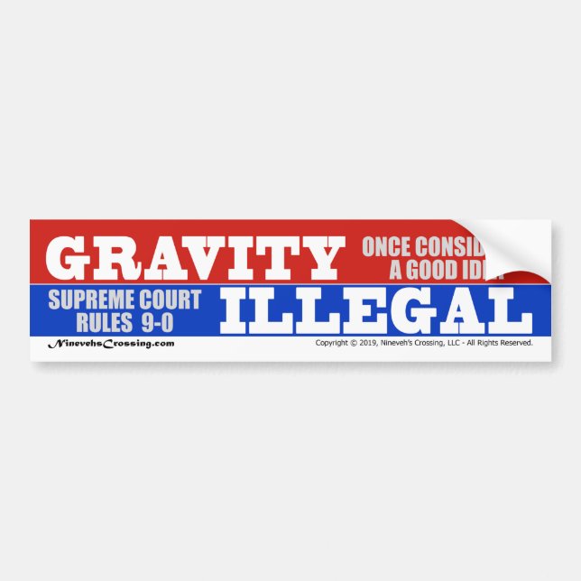 Bumper Sticker: Gravity Rule Illegal by Supremes Bildekal (Framsidan)