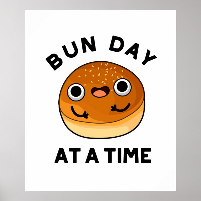 Bun Day at a time Ley Food Pun Poster (Framsidan)