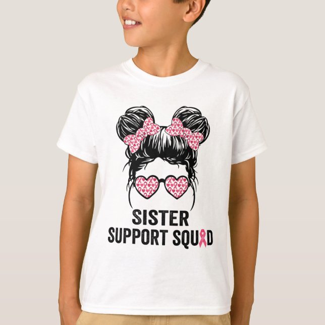 Bun Gl Syster Support Squad Breast Cancer Awarenes T Shirt (Framsida)