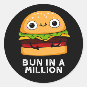 Bun in a Million Funny Burger Pun Mörk BG Runt Klistermärke