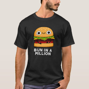 Bun in a Million Funny Burger Pun Mörk BG T Shirt
