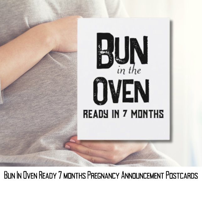 Bun in Oven Redo 7 månader Gravid Meddelande Vykort (Bun In Oven Ready 7 months Pregnancy Announcement Postcard)