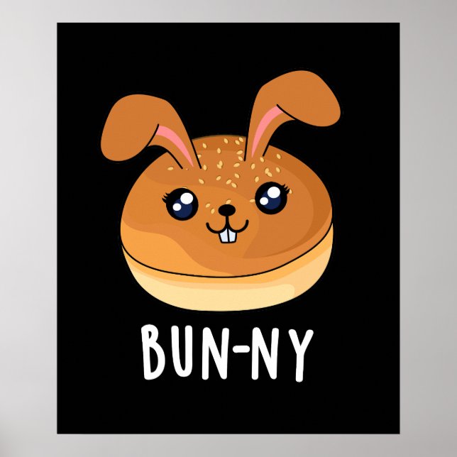 Bun-ny Funny Bunny Rabbit Bun Pun Mörk BG Poster (Framsidan)