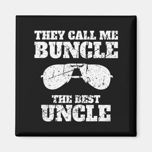 Buncle - They Call Me Buncle - The Uncle Funny  Magnet (Framsidan)