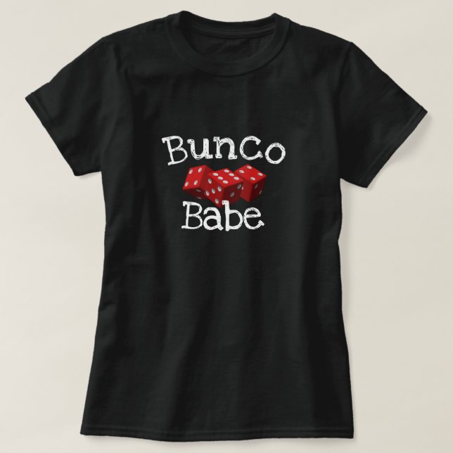 Bunco BabeT-tröja T Shirt (Design framsida)