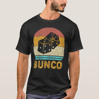 Bunco Bunco Dice Game T Shirt
