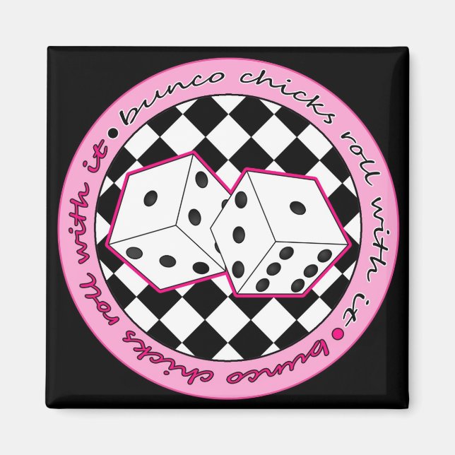 Bunco Chicks Roll with it - Rosa Magnet (Framsidan)