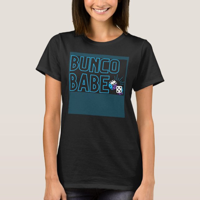 Bunco Dice Game Bunco Babe T Shirt (Framsida)