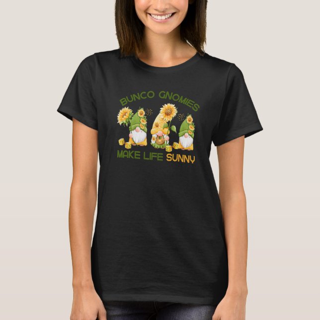 Bunco Dice Game Bunco Gnomies gör livet svalt T Shirt (Framsida)
