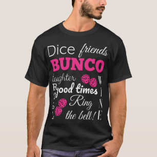 Bunco Dice Times T Shirt
