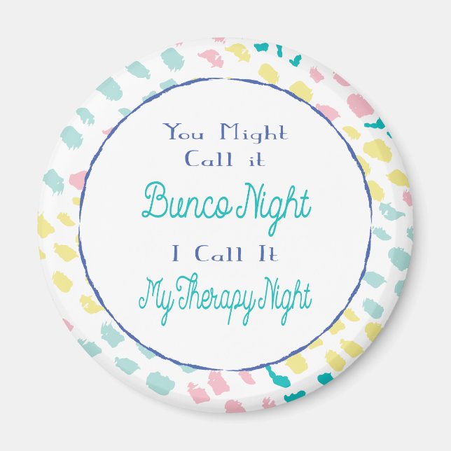 Bunco Funny Joke Abstrakt Party Therapy Night Magnet (Framsidan)
