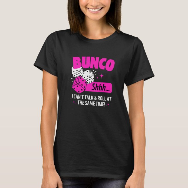 Bunco Game Dice Bunco Group Bunco Babes T Shirt (Framsida)