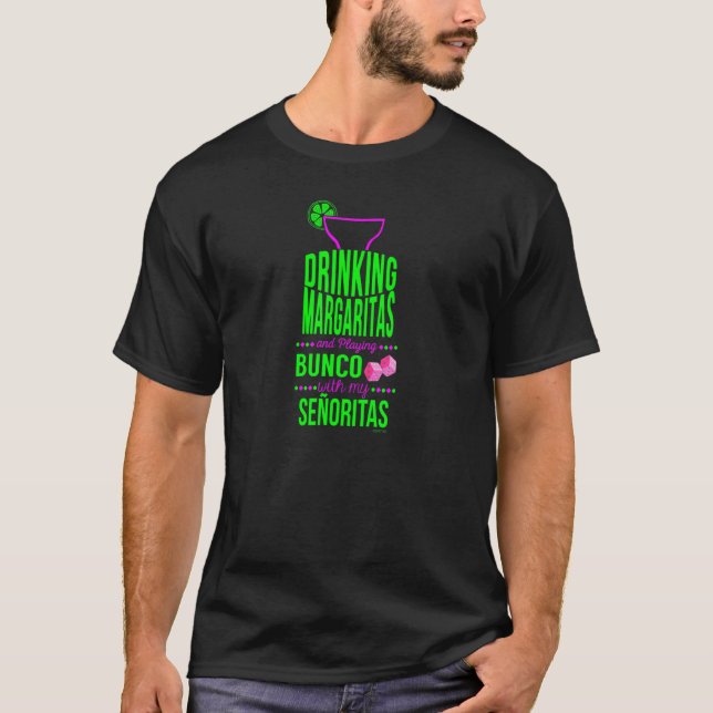 Bunco Game Night Drinking Margaritas T Shirt (Framsida)