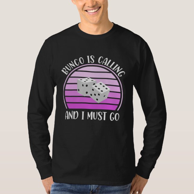 Bunco Is Calling T Shirt (Framsida)
