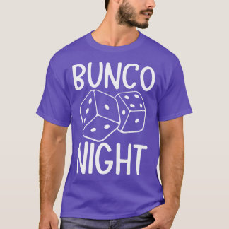 Bunco Night T Shirt