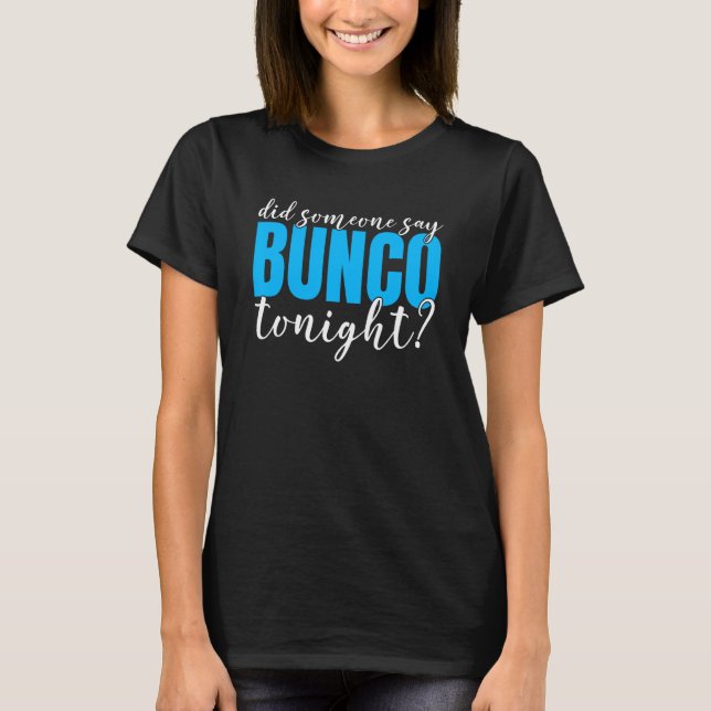 Bunco Player  Dice Rolling Game  Bunco Night T Shirt (Framsida)