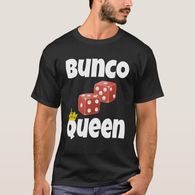 Bunco Queen  Bunco Dice Game Nigh Player T Shirt (Framsida)