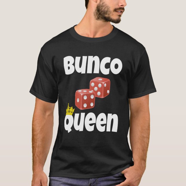 Bunco Queen Bunco Dice Game Nigh Player T Shirt (Framsida)