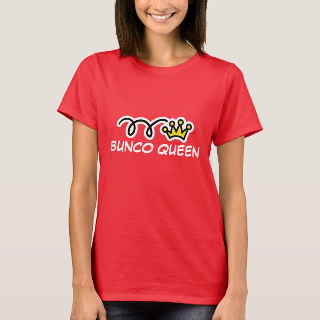 Bunco Queen T-Shirt (Framsida)