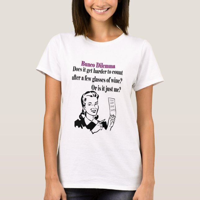 Bunco - roliga Dilema Tee (Framsida)