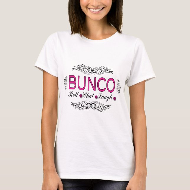 Bunco rulle, chatta, skratt i rosor som är tee shirt (Framsida)