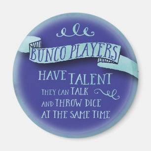 Bunco spelare har talangen - vattenfärgstil magnet