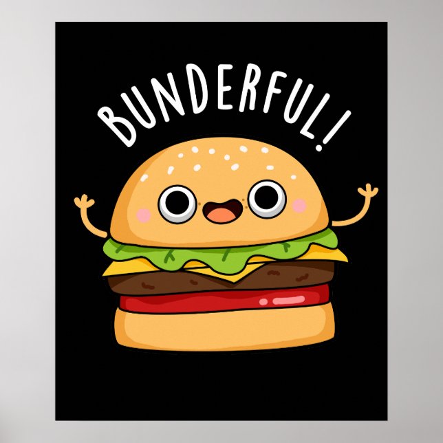 Bunderful Funny Burger Bun Pun Mörk BG Poster (Framsidan)