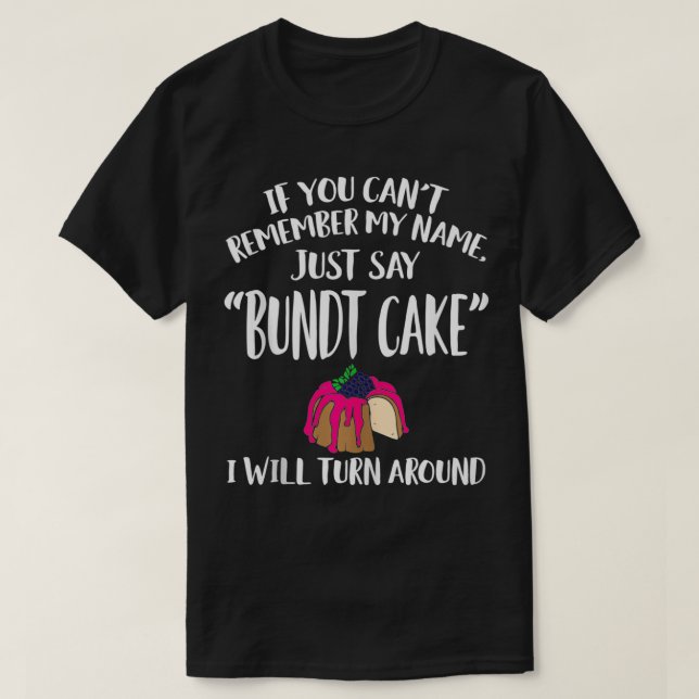 Bundt Cake-apparat, funny Unik Cakes Älskare-desig T Shirt (Design framsida)