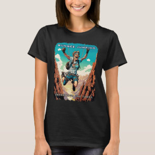 Bungee Jumping Experience of Thrill Äventyr T Shirt
