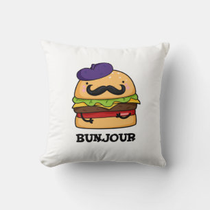 Bunjour Funny Fransk Burger Bun Pun Kudde