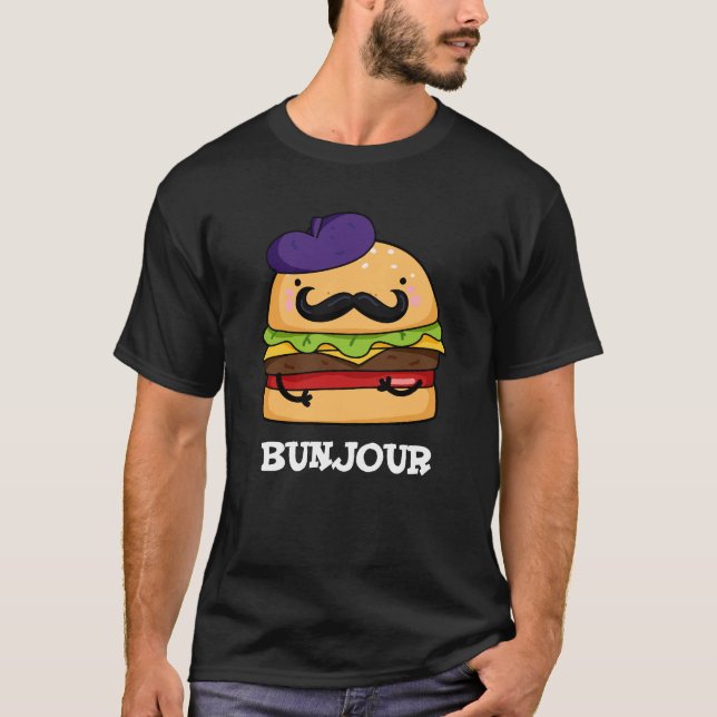 Bunjour Funny Fransk Burger Bun Pun Mörk BG T Shirt (Framsida)