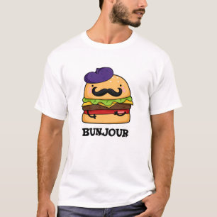 Bunjour Funny Fransk Burger Bun Pun T Shirt