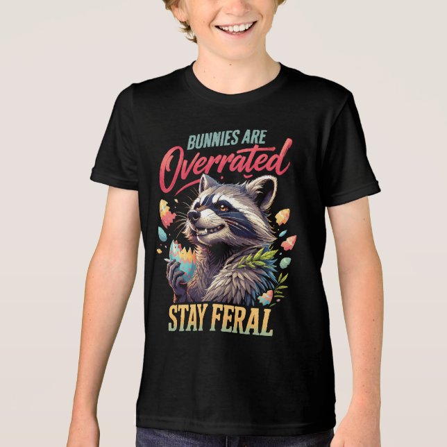 Bunnies Are Overrated Stay Feral T Shirt (Framsida)