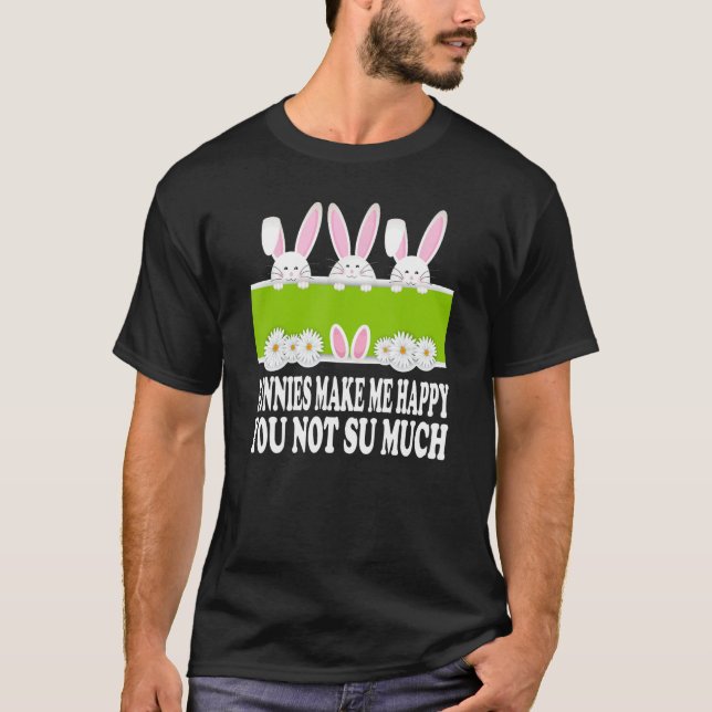 Bunnies gör mig Lycklig T Shirt (Framsida)