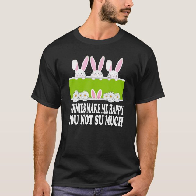 Bunnies gör mig Lycklig T Shirt (Framsida)