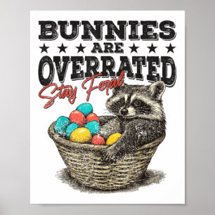 Bunnies överskattade Vistas Feral Funny Raccoon Ea Poster
