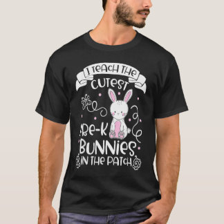 Bunnies  Women Pre K Teacher  Easter Day T Shirt