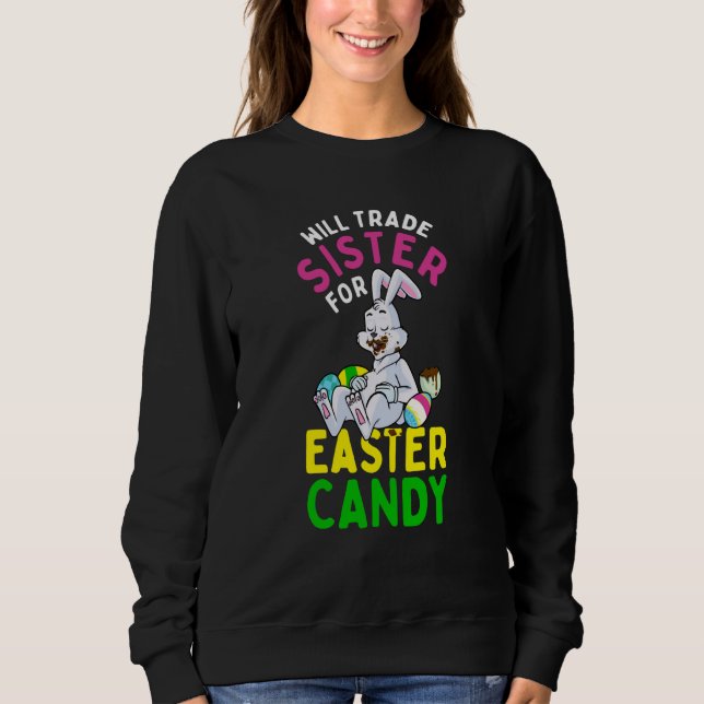 Bunny Eat Chocolate Eggs Will Trade Sister For Eas T Shirt (Framsida)